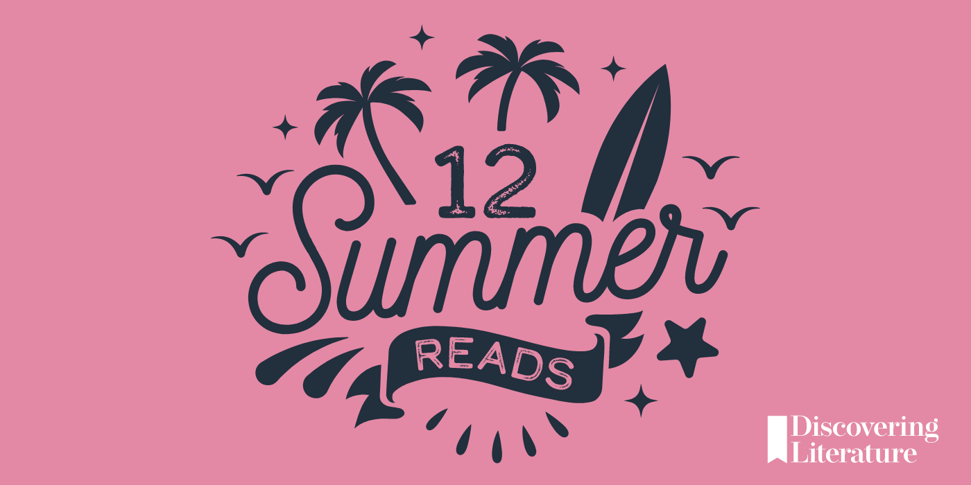Discovering Literature Digest: Summer 2022